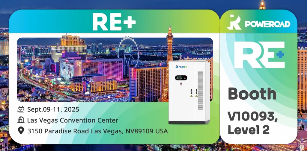 POWEROAD to Exhibit at RE 2025 Showcasing Refreshing Energy Storage Solutions in Las Vegas